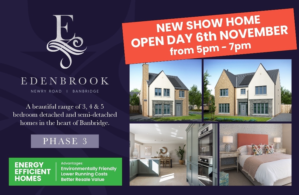 NEW Show Home Opening At Edenbrook, Banbridge