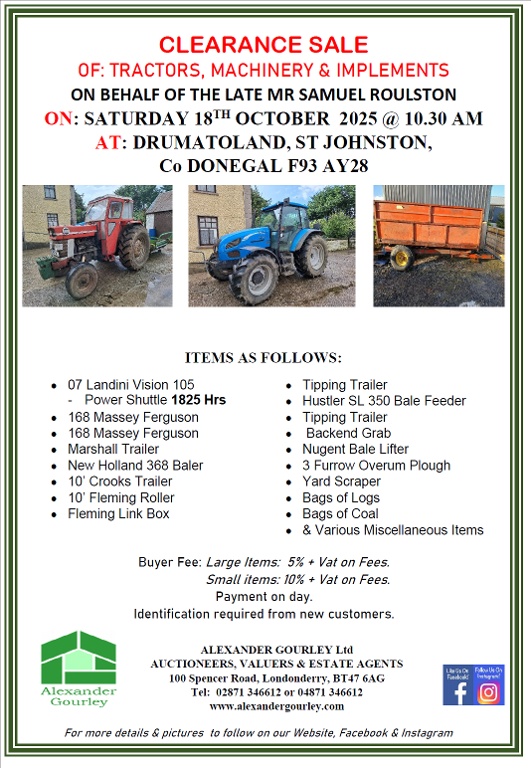 CLEARANCE SALE OF: TRACTORS, MACHINERY & IMPLEMENTS ON BEHALF OF THE LATE MR SAMUEL ROULSTON CLEARANCE SALE OF: TRACTORS, MACHINERY & IMPLEMENTS ON BEHALF OF THE LATE MR SAMUEL ROULSTON