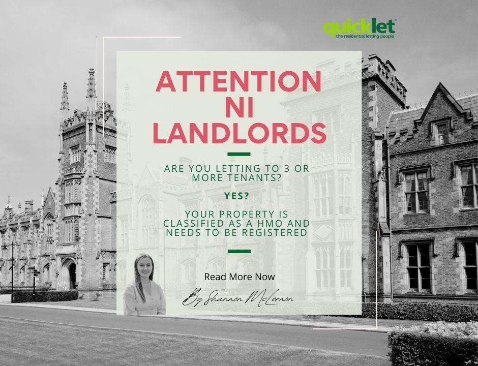 Promotional image for Quicklet’s blog highlighting HMO rules in Northern Ireland. The text reads "Attention NI Landlords – Are you letting to 3 or more tenants? Yes? Your property is classified as a HMO and needs to be registered." The image features a grayscale background of a historic Northern Irish building, overlaid with red and green text, and includes a photo of Shannon McLernon, the blog author. HMO Registration Alert for NI Landlords – Quicklet Blog Feature
